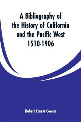 A Bibliography of the History of California and... 9353299578 Book Cover