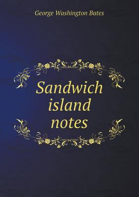 Sandwich island notes 5518789610 Book Cover
