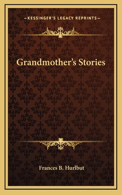 Grandmother's Stories 1163573922 Book Cover