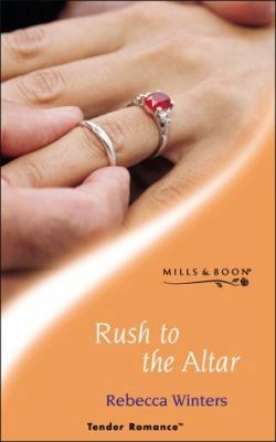 Rush to the Altar (Tender Romance) 026383364X Book Cover
