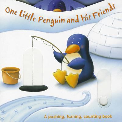 One Little Penguin and His Friends: A Pushing, ... 1849560277 Book Cover