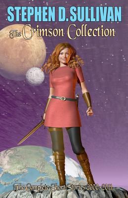 The Crimson Collection: The Complete Short Stor... 1475034296 Book Cover