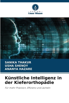 Künstliche Intelligenz in der Kieferorthopädie [German] 6207627504 Book Cover