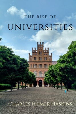 The Rise of Universities: The colver Lectures 1... B08MVJT6XP Book Cover