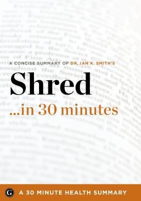 Shred in 30 Minutes - The Expert Guide to Ian K... 1623150906 Book Cover