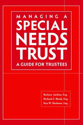 Managing a Special Needs Trust : A Guide for Tr... 0998814210 Book Cover