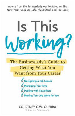 Is This Working?: The Businesslady's Guide to G... 1440598495 Book Cover