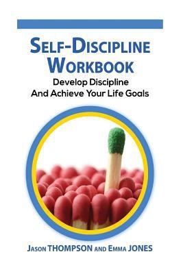 Self-Discipline Workbook: Develop Discipline an... 1534890378 Book Cover