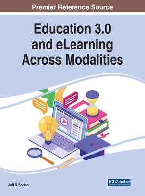Education 3.0 and eLearning Across Modalities 179988032X Book Cover