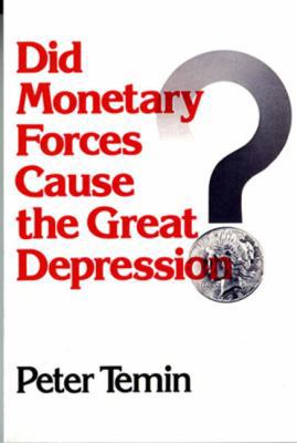 Did Monetary Forces Cause the Great Depression? 0393092097 Book Cover