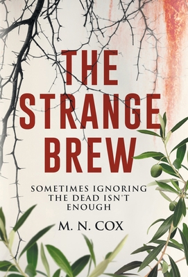 The Strange Brew: Sometimes ignoring the dead i... 0645492221 Book Cover