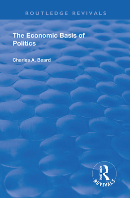 The Economic Basis of Politics 036717927X Book Cover