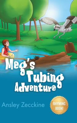 Meg's Tubing Adventure 1998482235 Book Cover