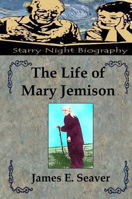 The Life of Mary Jemison 1481908626 Book Cover