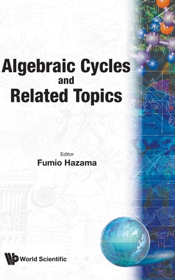 Algebraic Cycles & Related Topics 9810221452 Book Cover