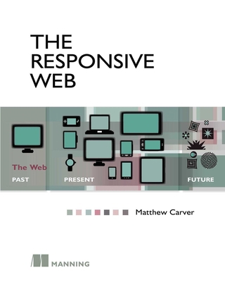 The Responsive Web: The Web - Past, Present, Fu... 1617291242 Book Cover