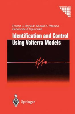 Identification and Control Using Volterra Models 1852331496 Book Cover