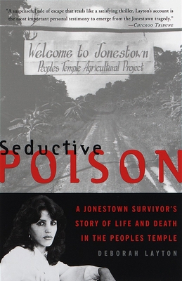 Seductive Poison: A Jonestown Survivor's Story ... 0385489846 Book Cover