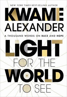Light for the World to See: A Thousand Words on... 0358539412 Book Cover