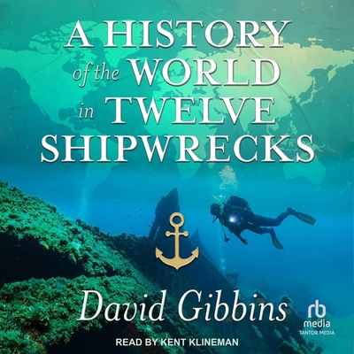 A History of the World in Twelve Shipwrecks B0CW567SV9 Book Cover