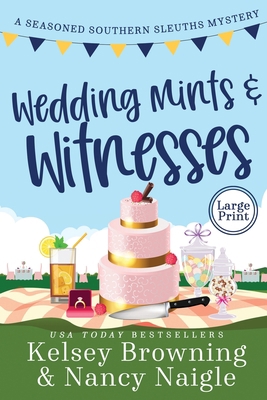 Wedding Mints and Witnesses: An Action-Packed A... 1944898352 Book Cover
