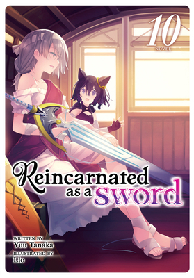 Reincarnated as a Sword (Light Novel) Vol. 10 1648274684 Book Cover