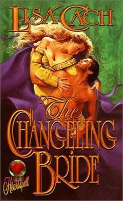 The Changeling Bride 0505523426 Book Cover