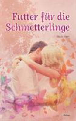Futter für die Schmetterlinge [German] 3743103400 Book Cover