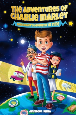 The Adventures of Charlie Marley: Midnight's Mo... 1087909449 Book Cover