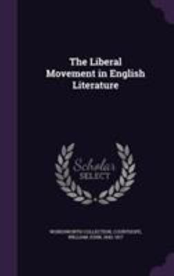 The Liberal Movement in English Literature 1355456398 Book Cover