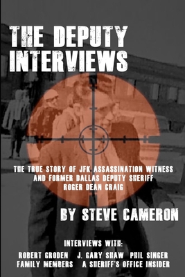 The Deputy Interviews: The True Story of J.F.K.... B0841CVLG8 Book Cover