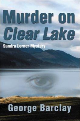 Murder on Clear Lake 0595159370 Book Cover