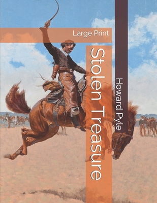 Stolen Treasure: Large Print 1696020670 Book Cover