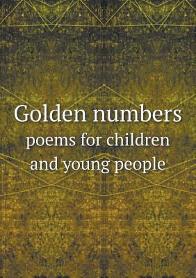 Golden numbers poems for children and young people 5518622740 Book Cover