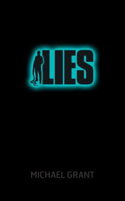 Lies. Michael Grant 1405254297 Book Cover