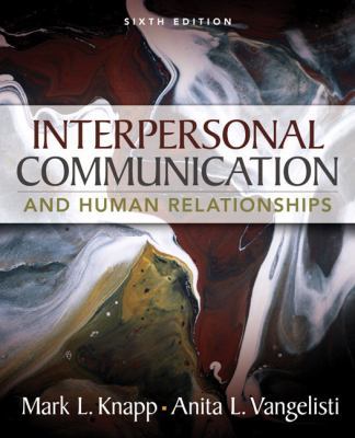 Interpersonal Communication and Human Relations... 0205543723 Book Cover