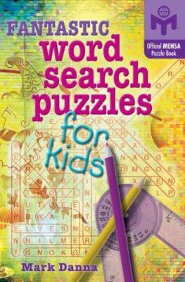 Fantastic Word Search Puzzles for Kids 1402710429 Book Cover