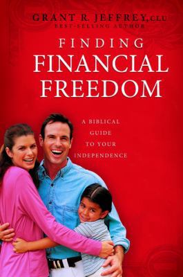 Finding Financial Freedom: A Biblical Guide to ... 1400071054 Book Cover