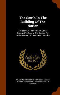 The South In The Building Of The Nation: A Hist... 1345113595 Book Cover