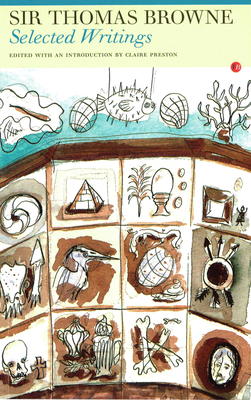 Selected Writings: Sir Thomas Browne 1857546903 Book Cover