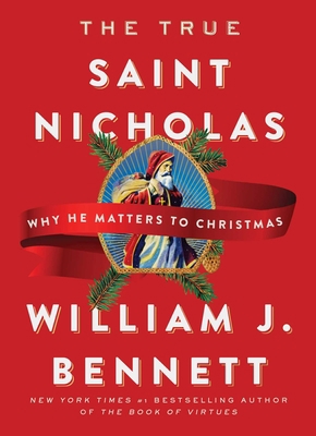 The True Saint Nicholas: Why He Matters to Chri... 1982107561 Book Cover