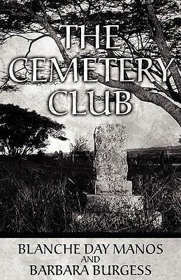 The Cemetery Club 1462603335 Book Cover