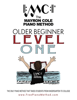 Older Beginner Level One: The Mayron Cole Piano... 1979038805 Book Cover
