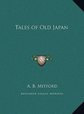 Tales of Old Japan 1169793444 Book Cover