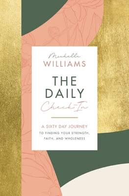 The Daily Check-In: A 60-Day Journey to Finding... 1400223393 Book Cover