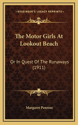 The Motor Girls At Lookout Beach: Or In Quest O... 1167279662 Book Cover