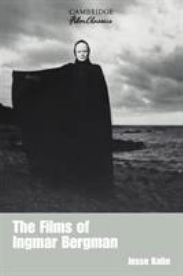 The Films of Ingmar Bergman 0521389771 Book Cover