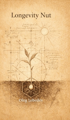 Longevity Nut: From Capacity and Rhythm  ... 1919481664 Book Cover