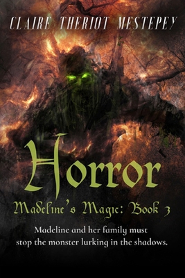 Horror: Madeline's Magic: Book 3 B0D3B2WJR4 Book Cover