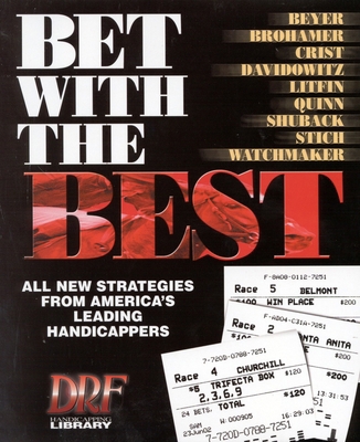 Bet with the Best: Expert Strategies from Ameri... 0970014708 Book Cover